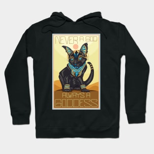 Bastet, always a goddess Hoodie